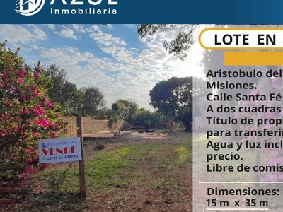 Terreno en venta a dos cuadras de la ruta 7 sobre las calles santa fé c/ san javier., Aristobulo del Valle